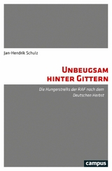 Unbeugsam hinter Gittern -  Jan-Hendrik Schulz