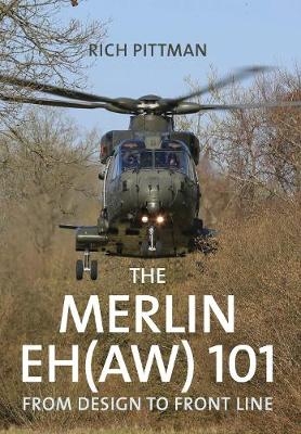 The Merlin EH(AW) 101 - Rich Pittman
