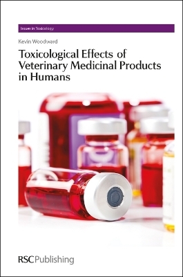 Toxicological Effects of Veterinary Medicinal Products in Humans - Kevin Woodward
