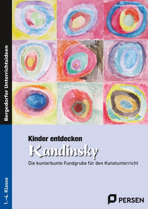 Kinder entdecken Kandinsky - Melanie Scheidweiler