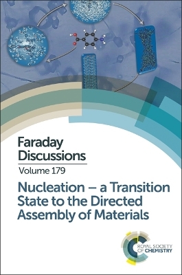 Nucleation: A Transition State to the Directed Assembly of Materials