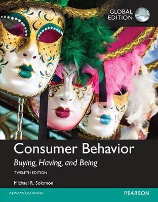 Consumer Behavior: Buying, Having, and Being, Global Edition -- MyLab Marketing with Pearson eText - Michael Solomon