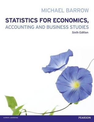 Statistics for Economics, Accounting and Business Studies with MyMathLab Global access card - Michael Barrow