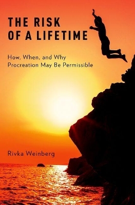 The Risk of a Lifetime - Rivka Weinberg