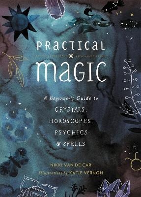 Practical Magic - Nikki Van De Car