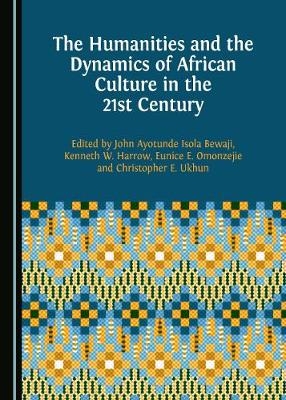 The Humanities and the Dynamics of African Culture in the 21st Century - 