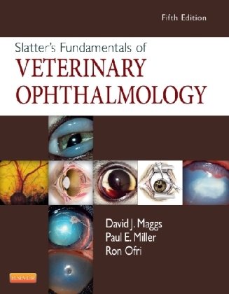 Slatter's Fundamentals of Veterinary Ophthalmology - David Maggs, Paul Miller, Ron Ofri