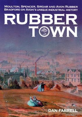 Rubber Town - Dan Farrell