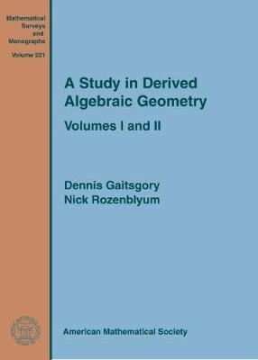 A Study in Derived Algebraic Geometry - Dennis Gaitsgory, Nick Rozenblyum