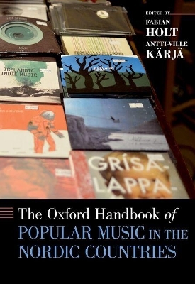 The Oxford Handbook of Popular Music in the Nordic Countries - 