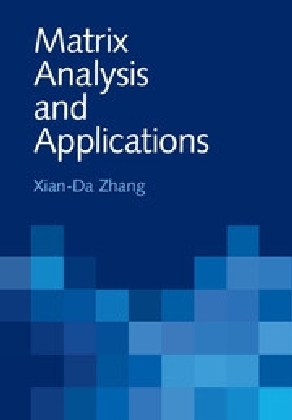 Matrix Analysis and Applications - Xian-Da Zhang