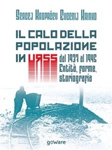 Il calo della popolazione in URSS dal 1937 al 1945: entità, forme, storiografia - Sergej Kropačev, Traduzione di Francesca Volpi, Evgenij Кrinkо