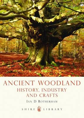 Ancient Woodland - Ian Rotherham