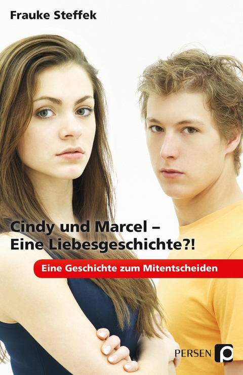 Cindy und Marcel - Eine Liebesgeschichte?! - Frauke Steffek