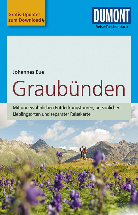 DuMont Reise-Taschenbuch Reiseführer Graubünden - Johannes Eue