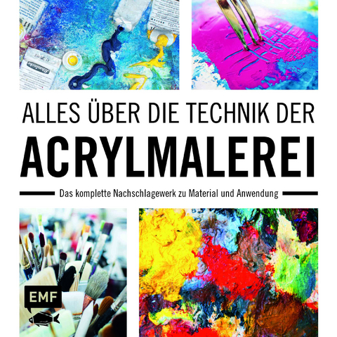 Alles über die Technik der Acrylmalerei - Anita Hörskens