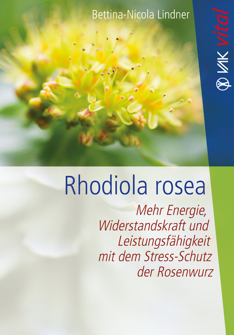 Rhodiola rosea - Bettina-Nicola Lindner