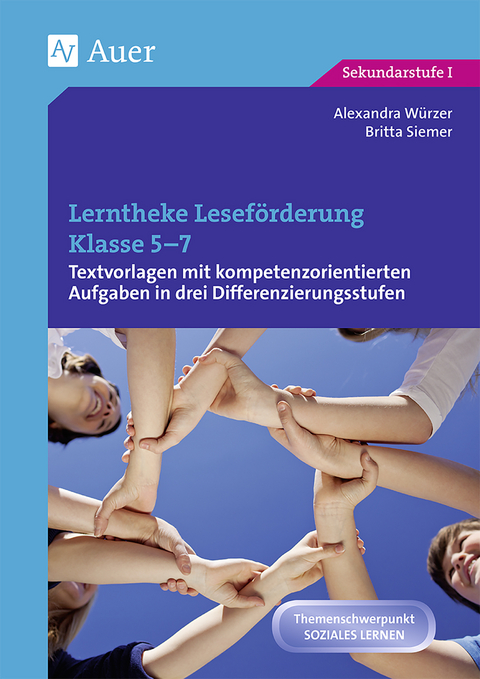 Lerntheke Leseförderung Klasse 5-7 - Alexandra Würzer, Britta Siemer