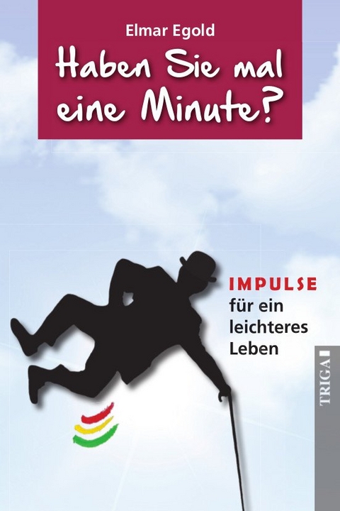 Haben Sie mal eine Minute? - Elmar Egold