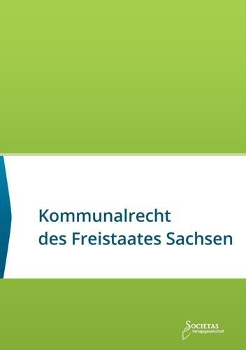 Kommunalrecht des Freistaates Sachsen - 