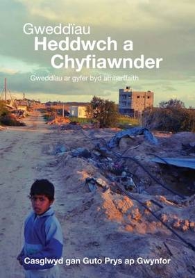 Gweddïau Heddwch a Chyfiawnder - Cyhoeddiadau'r Gair