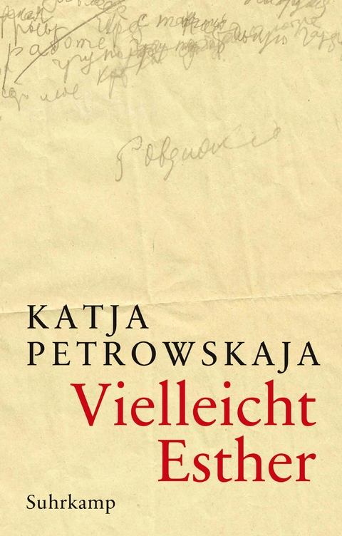 Vielleicht Esther - Katja Petrowskaja