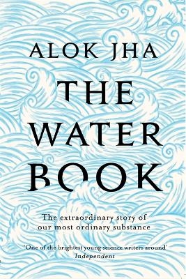 The Water Book - Alok Jha