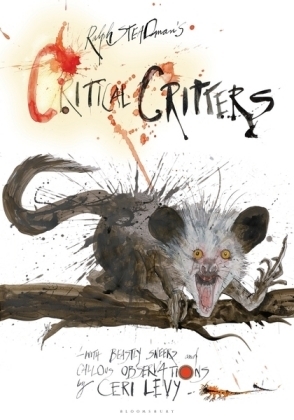 Critical Critters - Ralph Steadman, Ceri Levy