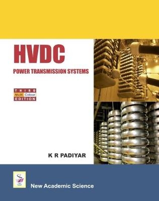HVDC Power Transmission Systems - K. R. Padiyar