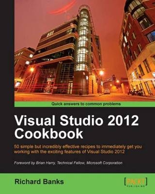 Visual Studio 2012 Cookbook - Richard Banks