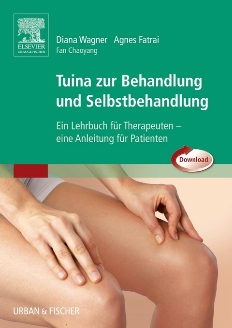 Tuina zur Behandlung und Selbstbehandlung - Agnes Fatrai