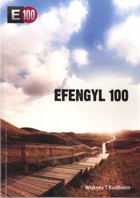 Efengyl 100 - Whitney T. Kuniholm