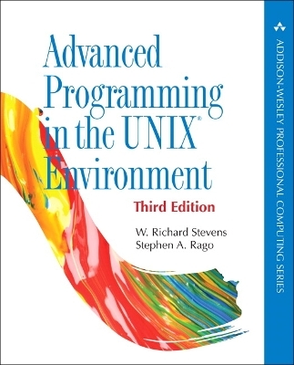 Advanced Programming in the UNIX Environment - W. Stevens, Stephen Rago