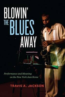 Blowin' the Blues Away - Travis A. Jackson