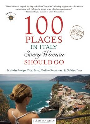 100 Places in Italy Every Woman Should Go - Susan Van Allen