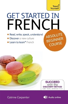 Get Started in French Absolute Beginner Course - Catrine Carpenter