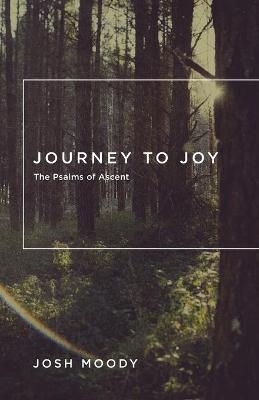 Journey to Joy - Josh Moody