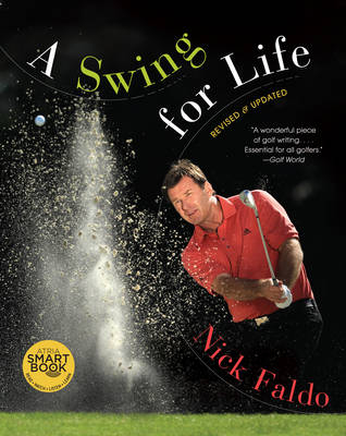 A Swing for Life - Nick Faldo