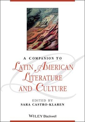 A Companion to Latin American Literature and Culture - 