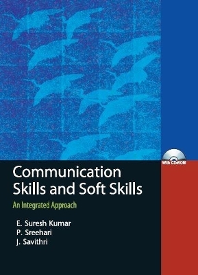 Communication Skills and Soft Skills - E. Suresh Kumar, P. Sreehari, J. Savithri