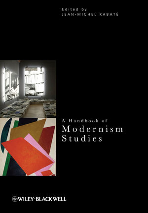 A Handbook of Modernism Studies - Jean-Michel Rabaté