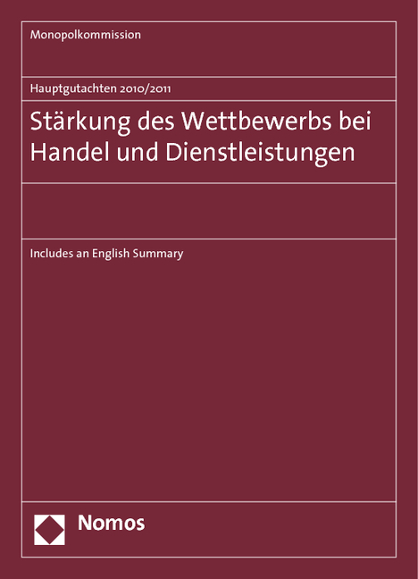 Hauptgutachten 2010/2011. Stärkung des Wettbewerbs bei Handel und Dienstleistungen -  Monopolkommission