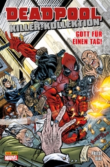 Deadpool Killer-Kollektion 9 - Gott für einen Tag - Christopher Priest