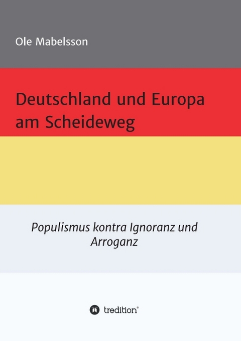 Deutschland und Europa am Scheideweg - Ole Mabelsson