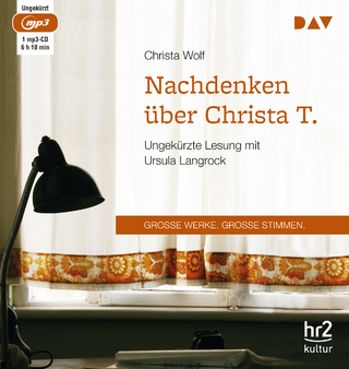 Nachdenken über Christa T. - Christa Wolf; Ursula Langrock