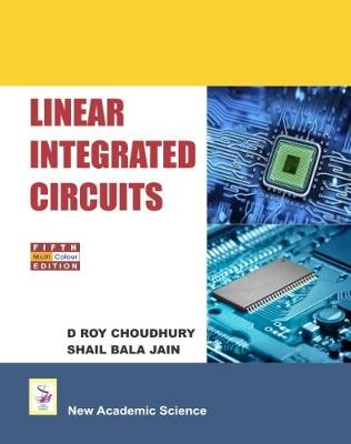 Linear Integrated Circuits - D. Roy Choudhury