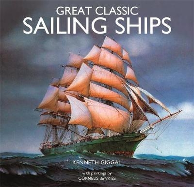 Great Classic Sailing Ships - Kenneth Giggal