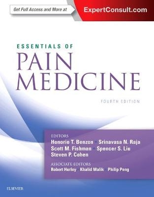 Essentials of Pain Medicine - Honorio Benzon, Srinivasa N. Raja, Scott M Fishman, Spencer S Liu, Steven P Cohen