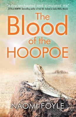 The Blood of the Hoopoe - Naomi Foyle