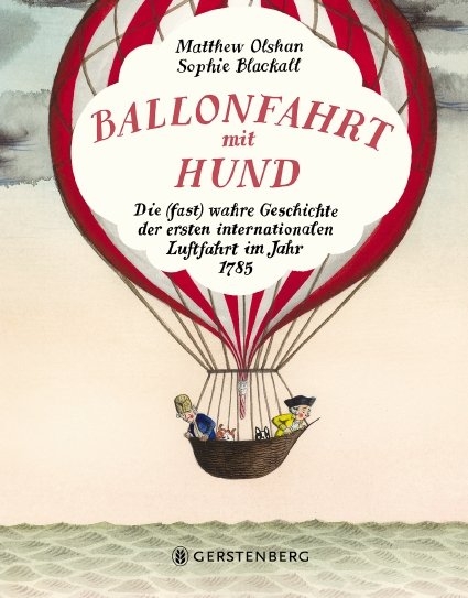 Ballonfahrt mit Hund - Matthew Olshan